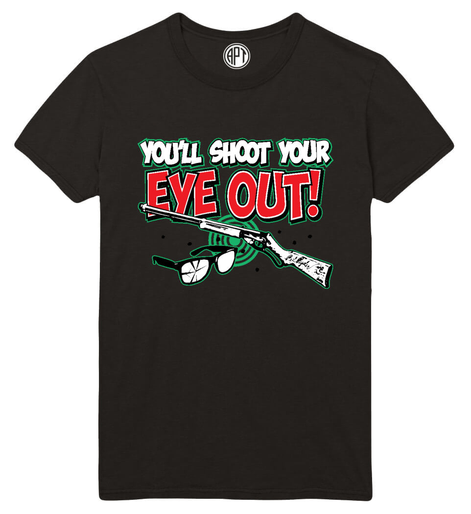 You'll Shoot Your Eye Out Printed T-Shirt-Black