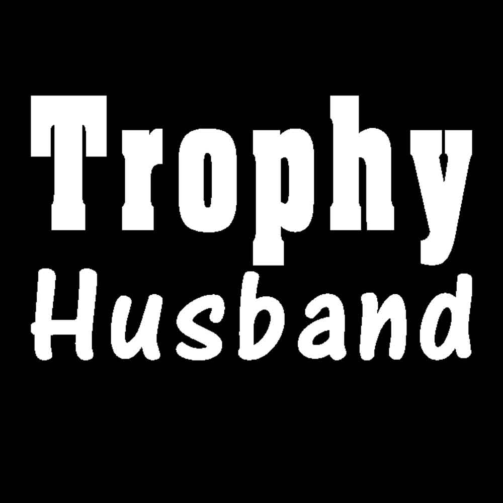 Trophy Husband Printed T-Shirt