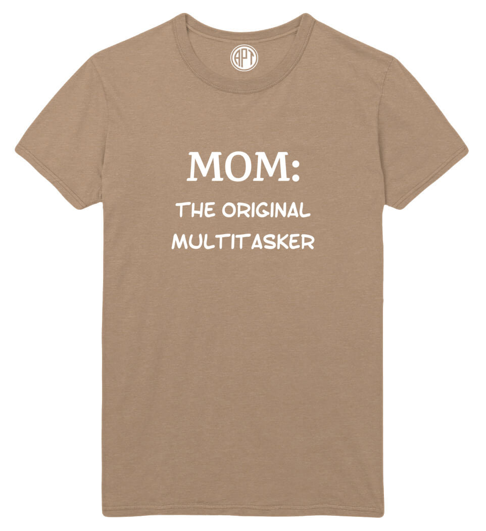Mom The Original Multitaasker Printed T-Shirt-Sand