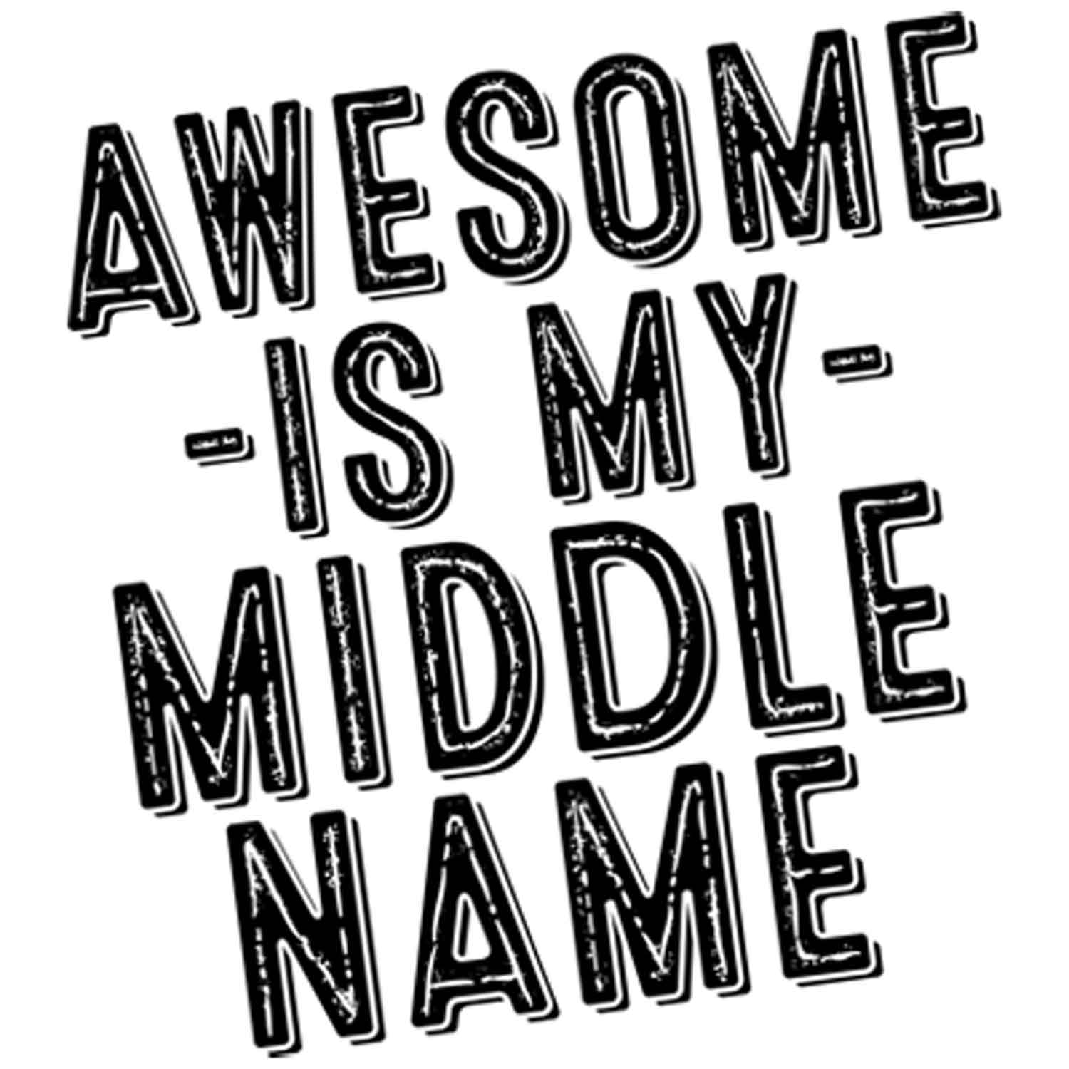 Awesome Is My Middle Name Printed T-Shirt-White