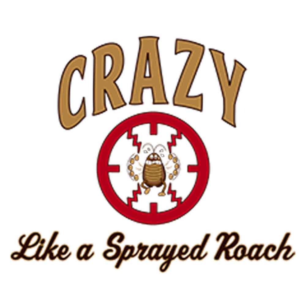 Crazy Like A Sprayed Roach Printed T-Shirt-White