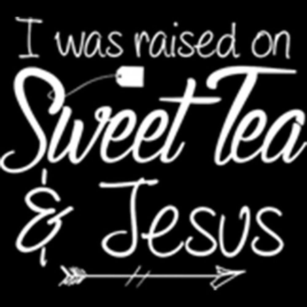 Raised on Sweet Tea and Jesus  Printed T-Shirt-Black