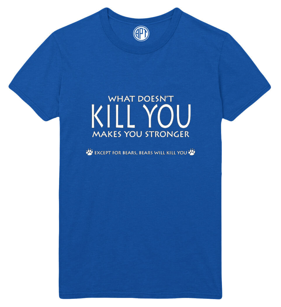 Doesn't Kill You Makes You Stronger Printed T-Shirt-Royal