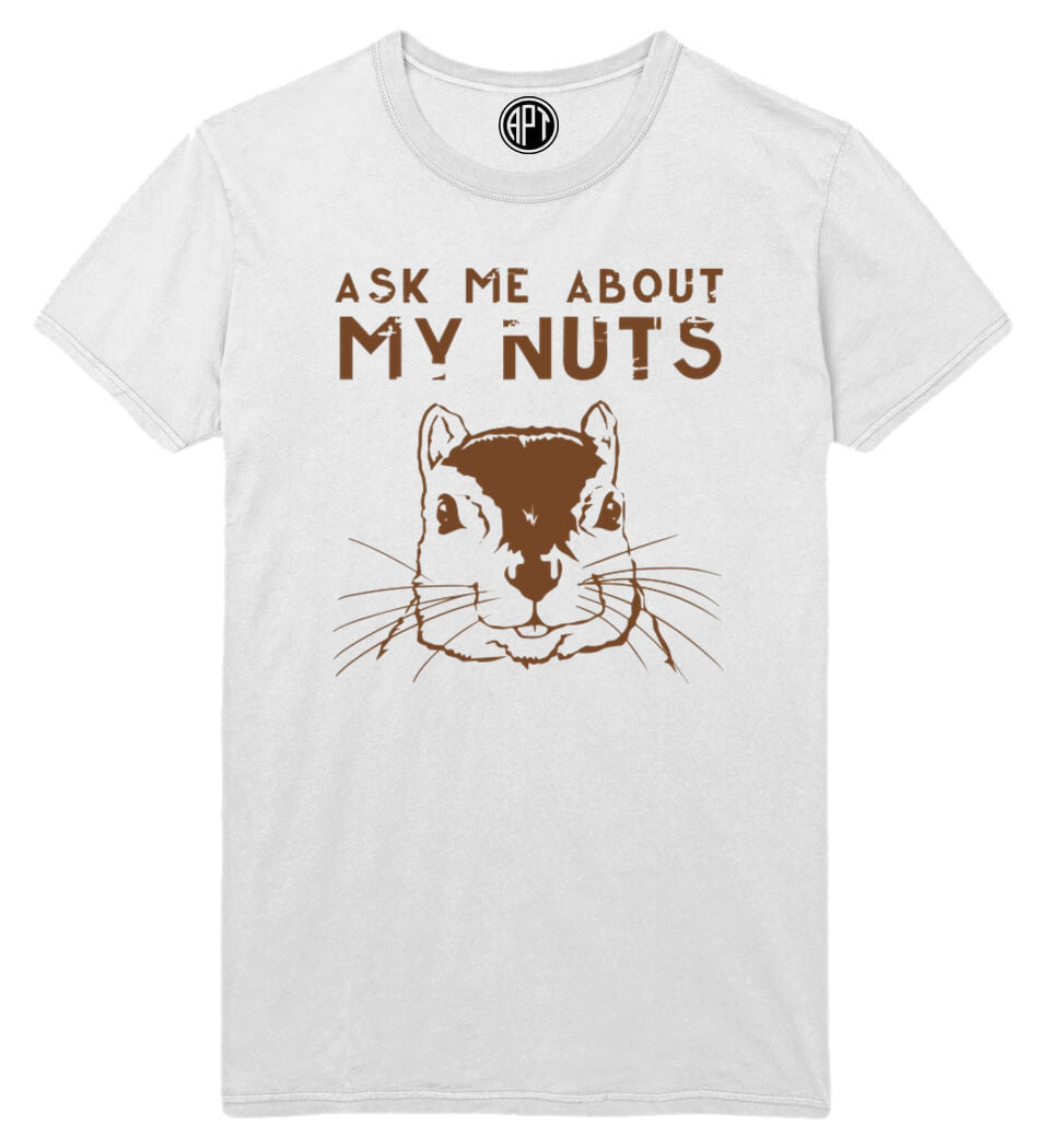 Ask Me About My Nuts Printed T-Shirt-White