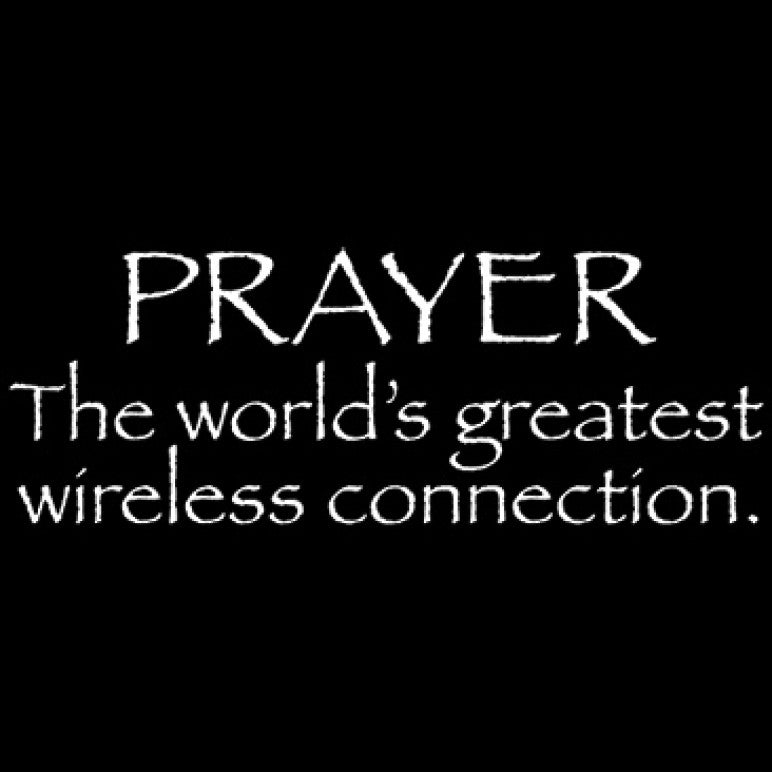 Prayer The Worlds Greatest Wireless Connection  Printed T-Shirt-Black