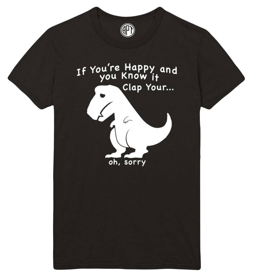 If You're Happy T-Rex Printed T-Shirt-Black