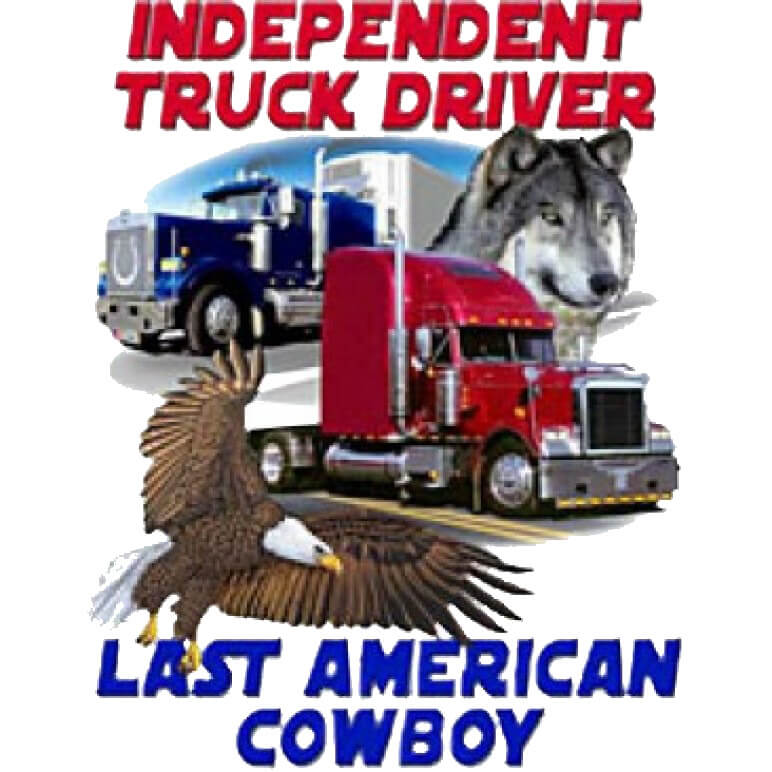 Independent Truck Driver - Last American Cowboy  Printed T-Shirt Tall