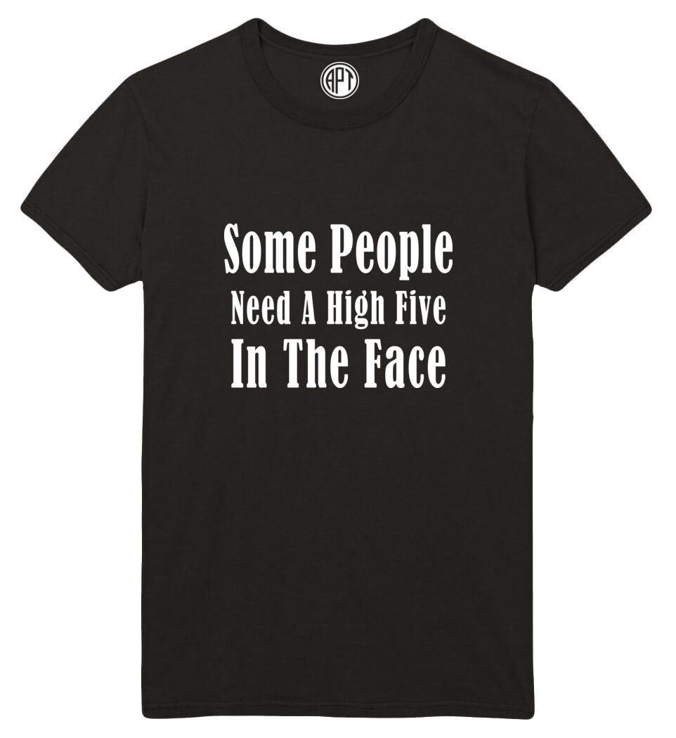 Some People High Five in The Face Printed T-Shirt-Black